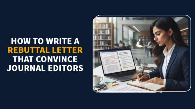 Read more about the article How to Write a Rebuttal Letter That Convince Journal Editors