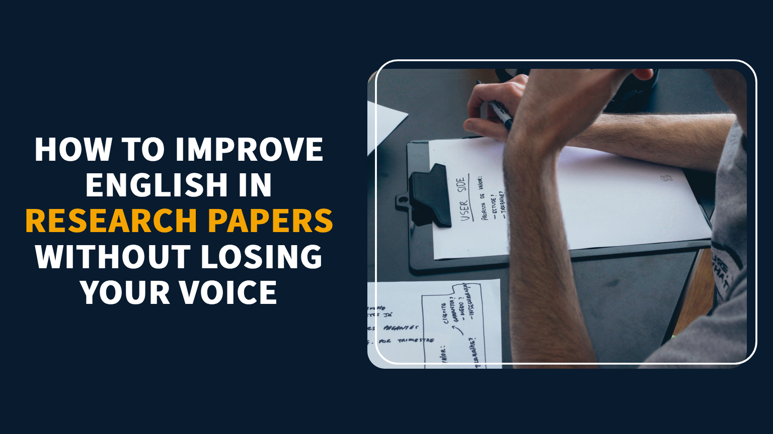 You are currently viewing How to Improve English in Research Papers Without Losing Your Voice